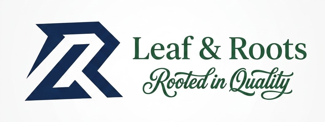 Leaf & Roots - Rooted in Quality
